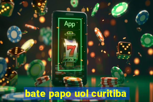 bate papo uol curitiba